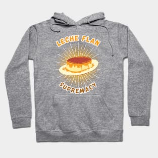 Leche flan supremacy filipino food Hoodie